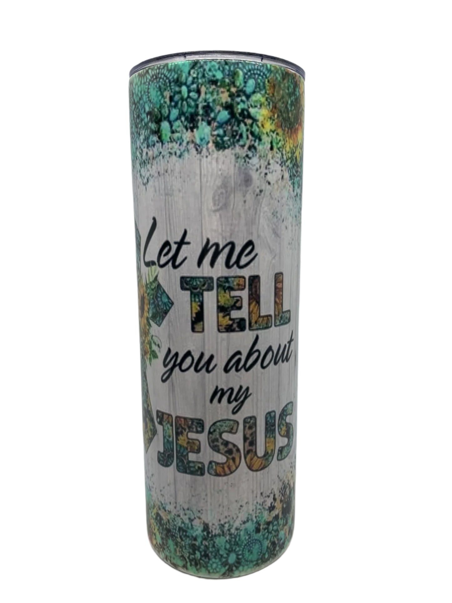 Let me tell you about my Jesus